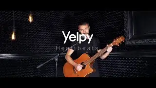 Heartbeats - performed live by Yelpy