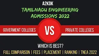 Govt CollegeS Vs Private colleges full comparison-Ranking-Fee- Research-Placement  | TNEA 2022