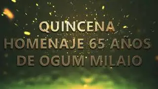 ➣ Quincena Homenaje 65 A&ntilde;os De Ogum Milaio - Reino De Oxum Miremi -Iya Jessabel (Ale✘ Difusiones) ★✔