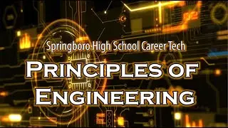 Springboro Career Tech Classes: Principles of Engineering