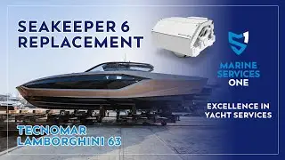 Seakeeper 6 Replacement onboard the Tecnomar Lamborghini 63 | Marine Services One