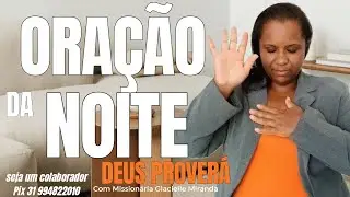 02/02/2026 ORAÇÃO DA NOITE DEUS PROVERÁCOM MISSIONÁRIA GLACIELLE MIRANDA #glaciellemiranda