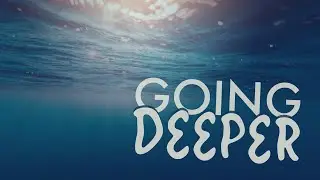 Going Deeper | Week 2 | Cultivating Meaningful Relationships | January 18 | Jason Gaskin