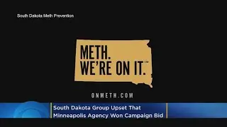 &lsquo;Meth: We&rsquo;re On It&rsquo;: South Dakota Group Upset Minneapolis Agency Won Campaign Bid