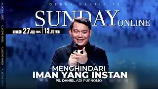 SUNDAY ONLINE 27 JULI 2025 | pk 13.00 WIB - 