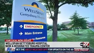 WellSpan Gettysburg Hospital now a designated trauma center