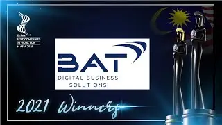 BAT DIGITAL BUSINESS SOLUTIONS &ndash; 2021 MALAYSIA Winner of HR Asia Best Companies to Work for in Asia