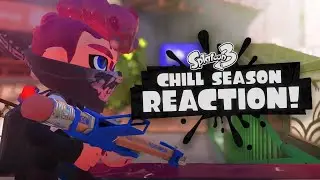 SPLATOON 3 CHILL SEASON REACTION!
