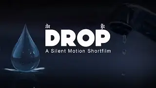 DROP | A Silent Motion Shortfilm | Save Water Save Earth |
