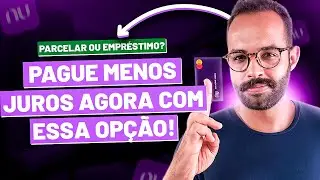 Melhor sujar o nome ou pegar um empr&eacute;stimo no Nubank?
