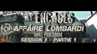 Chtulhu Hack - L'Affaire Lombardi - Hors Proc&eacute;dure - Session 1 - Partie 1