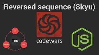 Codewars: Reversed sequence (8 kyu) TDD in JavaScript