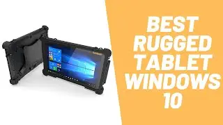 Лучший защищенный планшет на базе Windows 10. [Какой самый защищенный планшет можно купить за деньги?]