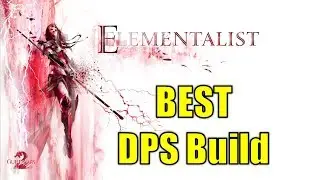Guild Wars 2 - Elementalist Build & Strats