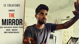 THE MIRROR ( no dialogue horror short film )|| M SURYA || OMER || NAVEEN #msurya #themirror