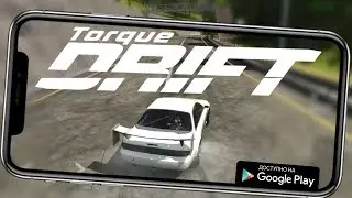 НОВЫЕ ДРИФТ ГОНКИ ДРИФТ БАТТЛ НА АНДРОИД ОБЗОР TORQUE DRIFT ANDROID GAMEPLAY HD TORQUE BURNOUT