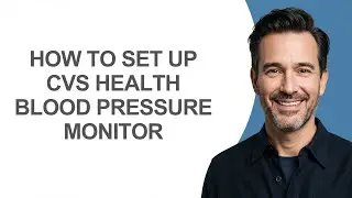 How to Set Up Cvs Health Blood Pressure Monitor - KevinHowTo