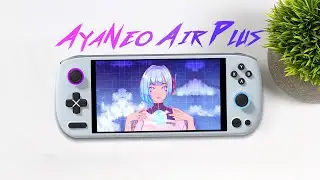 AYANEO Air Plus First Look, An All New Fast & Light Hand Held With The Power You Need!