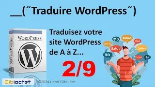 02: Traduire WordPress - Mise en place internationalisation