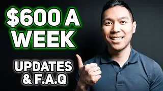 $600 A Week Unemployment Benefits: Updates, Clarification & F.A.Q