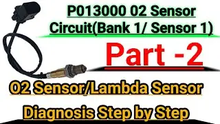 P013000 O2 Sensor circuit (Bank 1/Sensor 1) Diagnosis process (Part-2)
