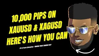 HOW TO TRADE 100 PIP A DAY WITH XAUUSD & XAGUSD | FOREX EASY HIGH WIN RATE STRATEGY