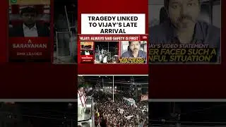 Karur Stampede Tragedy Linked To Vijay&rsquo;s Delayed Arrival | TVK Rally Chaos Explained #vijay