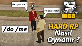 MTA SAN ANDREAS HARD ROLEPLAY NASIL OYNANIR ? EN İYİ TÜRK ROLEPLAY SUNUCUSU HANGİSİ ?