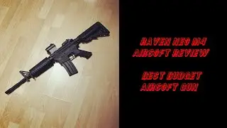 Raven Evolution M4 Rifle|Airsoft Review|Best Budget Gun