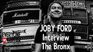 Joby Ford, The Bronx: KEEPING A BAND TOGETHER FOR OVER 20 YEARS