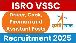 ISRO VSSC Fireman,Cook, Assistant Recruitment 2025 || 10 th पास सभी राज्यों के लिए 2025 