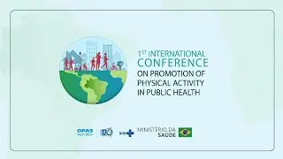 1st International Conference on Promotion of Physical Activity in Public Health - Day 2 - 11/23/2022