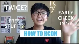KCON LA 2018 EXPERIENCE || Is it worth it???? + Free Stuff Haul, Seeing Twice, and Concert Info
