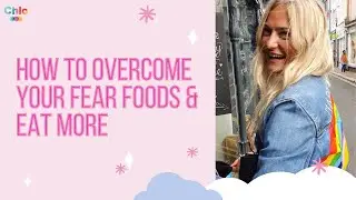 How to overcome fear foods & how to start eating more in amenorrhea & eating disorder recovery