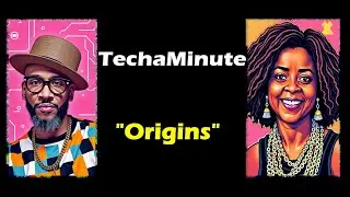 TechaMinute: Origins