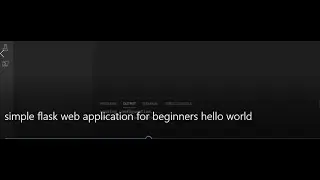 Learn Flask For Web in 10 Minutes For Beginners