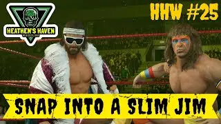 WWE 2K24 - HHW #25 - Snap Into A Slim Jim