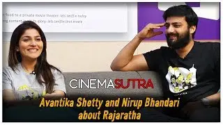 CS Housefull - Avantika Shetty & Nirup Bhandari about Rajaratha - Promo | Cinemasutra