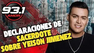 😮 Indignación en redes por declaraciones del sacerdote sobre Yeison Jiménez