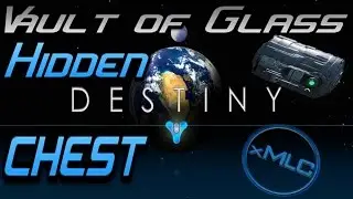 Destiny Hidden Chest Vault Of Glass RAID [ FULL HD 1080p ] xMLC