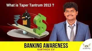 What is Taper Tantrum 2013? - Banking Awareness : CV ACADEMY