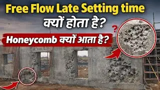 What problems are faced in Free Flow Concrete || Why does Honeycomb appear 🤔🤔 ||