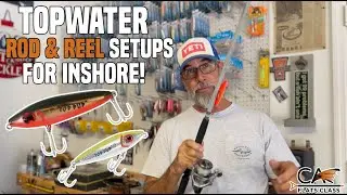 Topwater Rod And Reel Setups For Inshore! | Flats Class YouTube