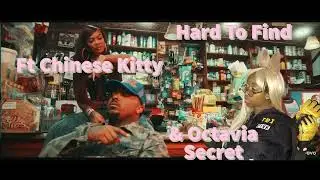 Hard To Find Ft @ChineseKitty and me by @DoeBoyFBG