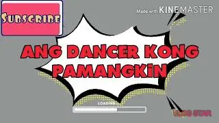ANG DANCER KONG PAMANGKIN | SWITCH IT UP DANCE