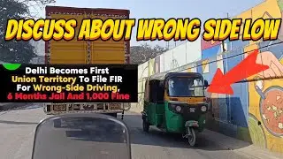 Wrong Side Driving means 6 months Jail/ Part 2 #indianlaw #wrongsidedriving #newlaws #motovlog