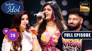 Ep 26 | New Ep | 'Gori Hain' पर Jaya Ji ने दिखाए अपने Iconic Moves | Indian Idol S16 | Full Episode