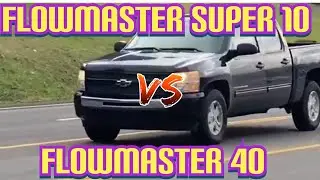 Chevy Silverado 5.3L V8: Flowmaster Super 10 vs Flowmaster 40 Series