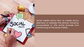 Social Media: Some Ethical concerns