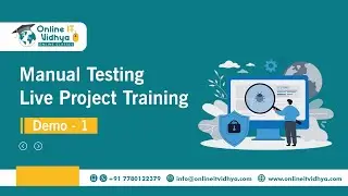 Manual Testing Tutorial | Software Testing | Selenium Live project Training | Demo 1 -OnlineITvidhya
